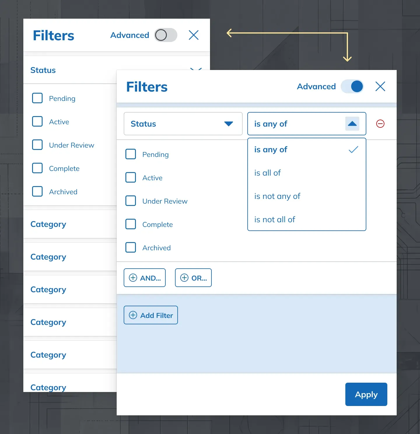 Two filter drawers side by side. In the first the Advanced toggle is off, showing plain Status checkboxes; in the second it is on, and the same field has become a rule row with an operator menu offering is any of, is all of, is not any of and is not all of.