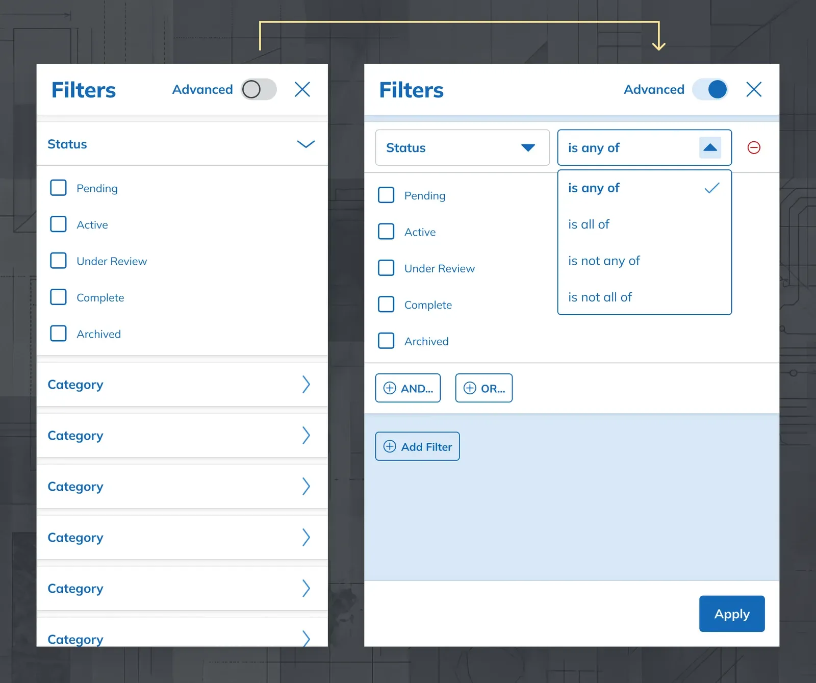 Two filter drawers side by side. In the first the Advanced toggle is off, showing plain Status checkboxes; in the second it is on, and the same field has become a rule row with an operator menu offering is any of, is all of, is not any of and is not all of.